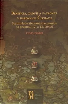 Beneficia, záduší a patronát v barokních Čechách: Pavel Pumpr