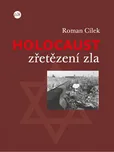 Holocaust - zřetězení zla: Cílek Roman