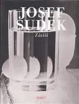 Zátiší: Josef Sudek