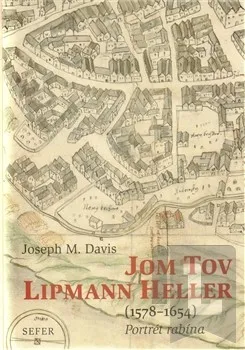 Jom Tov Lipmann Heller (1578-1654): Joseph Davis