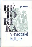 Rétorika v evropské kultuře: Jiří Kraus