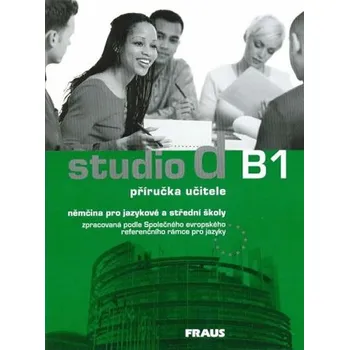 Německý jazyk Studio d B1 příručka učitele - kolektiv autorů