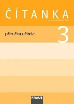 Český jazyk Čítanka 3 pro ZŠ - příručka učitele: autorů Kolektiv