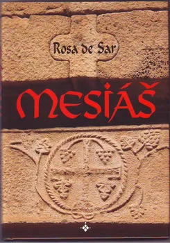 Mesiáš: Rosa de Sar