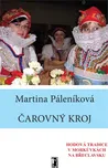 Čarovný kroj + DVD: Martina Páleníková