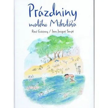 Prázdniny malého Mikuláša - René Goscinny, Jean-Jacques Sempé