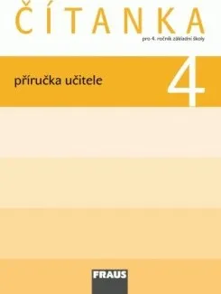 Český jazyk Čítanka 4 pro ZŠ - příručka učitele: autorů Kolektiv
