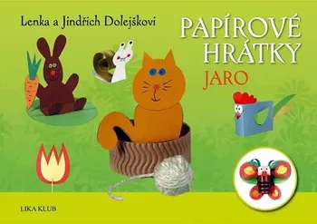 Bystrá hlava Papírové hrátky - Jaro - Jindřich Dolejšek; Lenka Dolejšková