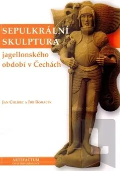 Umění Sepulkrální skulptura jagellonského období v Čechách: Jiří Roháček