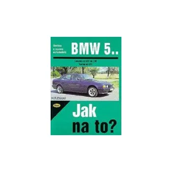 Technika Kniha BMW řada 5.. /113 - 211 PS a diesel/ 9/87 - 7/95
