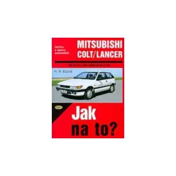 Technika Kniha MITSUBISHI COLT / LANCER /53 - 134 PS a diesel/ 1/84 - 8/92