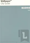 Madrid Wallpaper City Guide