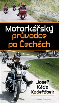 Literární cestopis Motorkářský průvodce po Čechách - Josef Kadeřábek