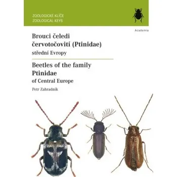 Brouci čeledi červotočovití - Petr Zahradník Encyklopedie Brouci čeledi červotočovití - Petr Zahradník