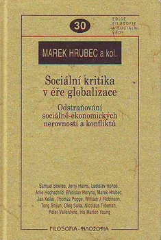Sociální kritika v éře globalizace: Marek Hrubec