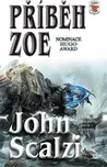 Příběh Zoe: John Scalzi