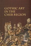 Gothic Art in The Cheb Region