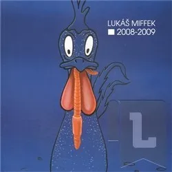 Umění Lukáš Miffek 2008-2009: Lukáš Miffek