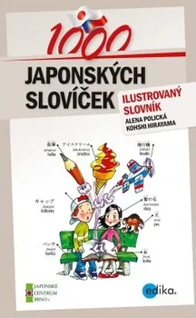 Slovník 1000 japonských slovíček - Alena Polická