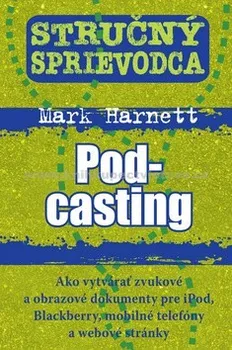učebnice Stručný sprievodca Pod-casting: Mark Harnett