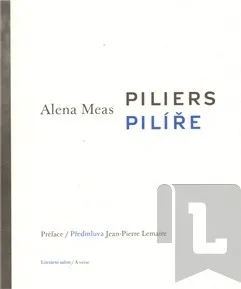 Poezie Piliers / Pilíře: Alena Meas