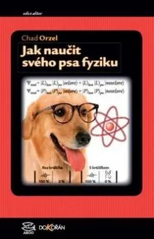 Příroda Jak naučit svého psa fyziku: Chad Orzel
