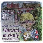 Háďatá a skaly - Adolf Lachkovič