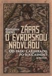 Zápas o evropskou nadvládu - Brendan…