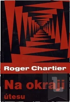 Na okraji útesu: Roger Chartier