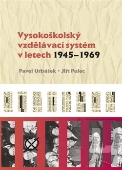 Vysokoškolský vzdělávací systém v letech 1945-1969: Pavel Urbášek
