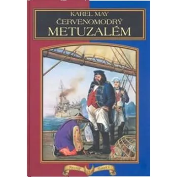 Červenomodrý Metuzalem: Karel May