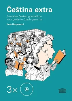 učebnice Čeština extra - Průvodce českou gramatikou A1 – 3 CD: Harperová Jana