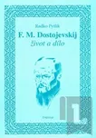 F.M. Dostojevskij - život a dílo: Radko…