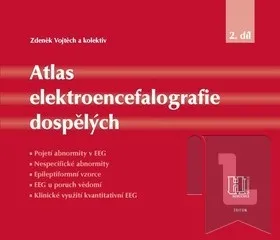 Atlas elektroencefalografie dospělých 2. díl - Zdeněk Vojtěch