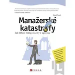 Manažerské katastrofy - Jakub Nosek…