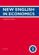Anglický jazyk New English in Economics - 2.díl: Kaftan Miroslav