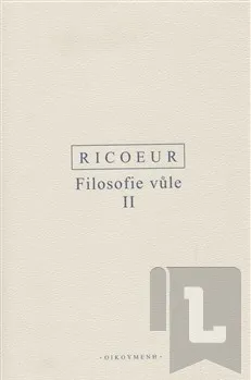 Filosofie vůle II.: Paul Ricoeur