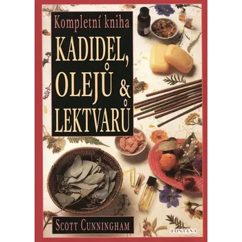 Kompletní kniha kadidel, olejů a lektvarů - Scott Cunningham (2003, pevná)