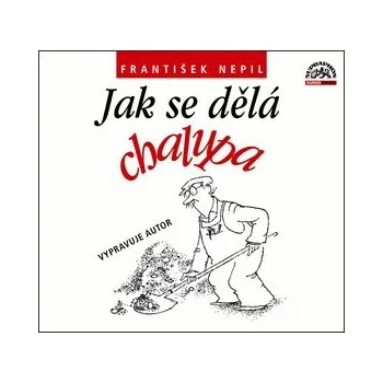 Jak se dělá chalupa - František Nepil