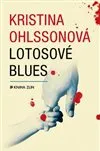 Lotosové blues - Kristina Ohlssonová, Luisa Robovská