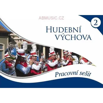 Hudební výchova Hudební výchova 2: pracovní sešit - Martin Vozar