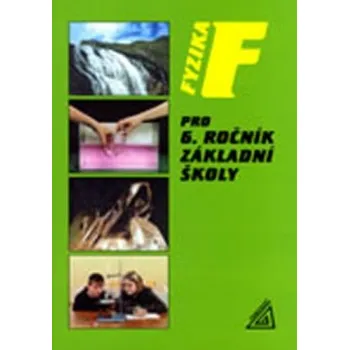 Fyzika pro 6 r. ZŠ - Růžena Kolářová…