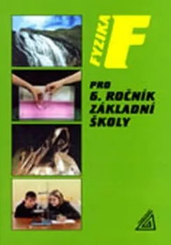Fyzika pro 6 r. ZŠ - Růžena Kolářová (2019, brožovaná)