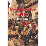 Vendéeské války 1793–1832 - Šťovíček…