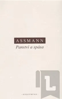 Panství a spása : Jan Assmann
