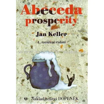 Abeceda prosperity - Jan Keller