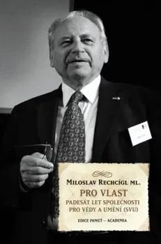 Pro vlast: Miloslav Rechcígl