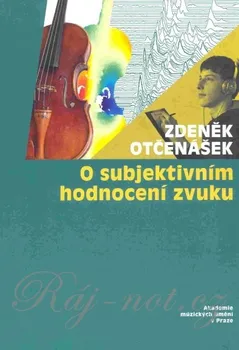 O subjektivním hodnocení zvuku: Zdeněk Otčenášek