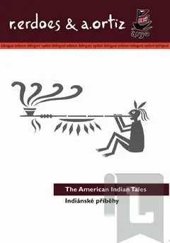 Indiánské příběhy/American Indian Tales: Erdoes Richard