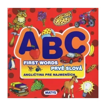 Anglický jazyk ABC First words Prvé slová